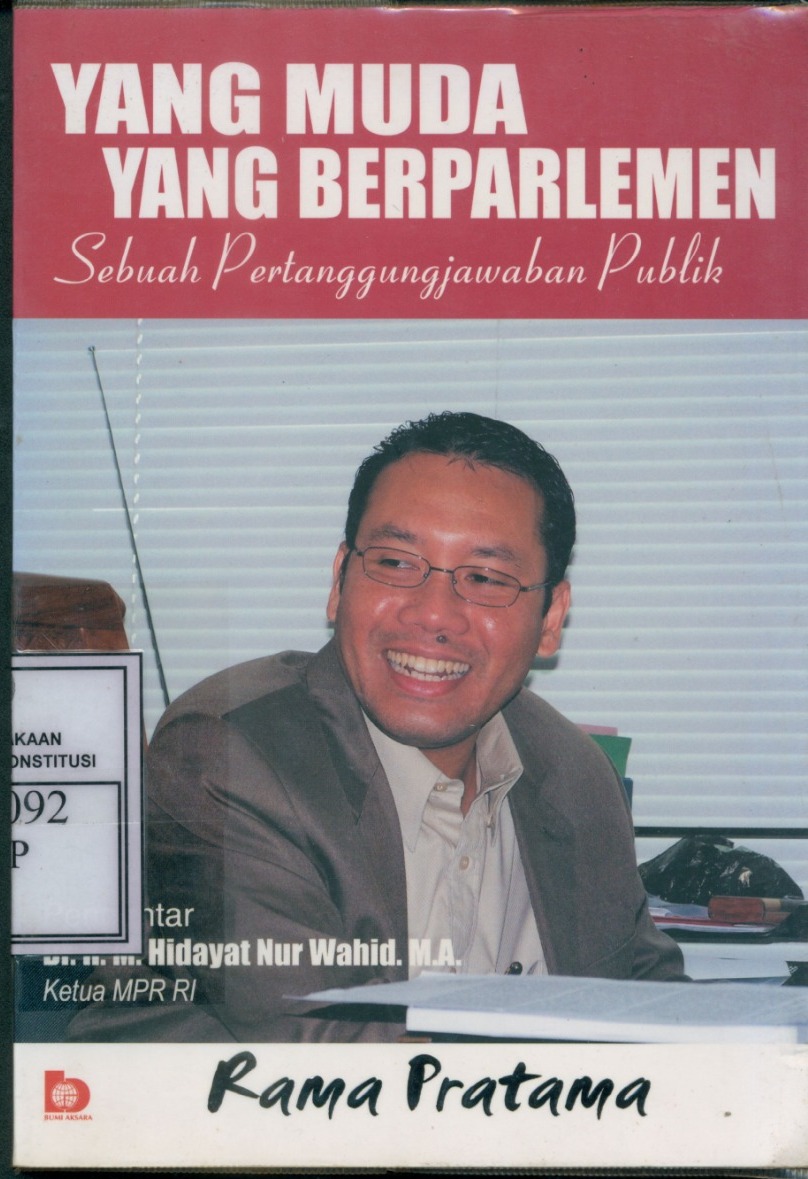 Cover Yang muda yang berparlemen : sebuah pertanggungjawaban publik / Rama Pratama