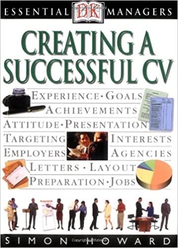Cover Essential Managers :  Creating A Successful CV / Simon Howard