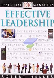 Cover Essential Managers :  Effective Leadership / Robert Heller