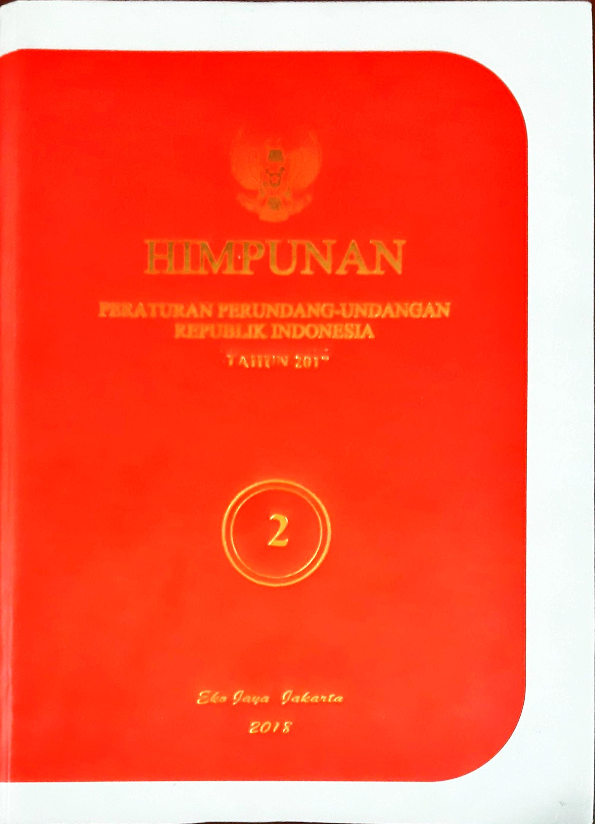 Cover Himpunan Peraturan Perundang-Undangan Republik Indonesia Tahun 2012 Vol. 2 / INDONESIA [Undang-undang Peraturan]
