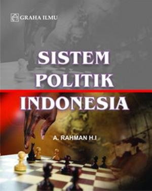 Cover Sistem Politik Indonesia / A. Rahman H.I.