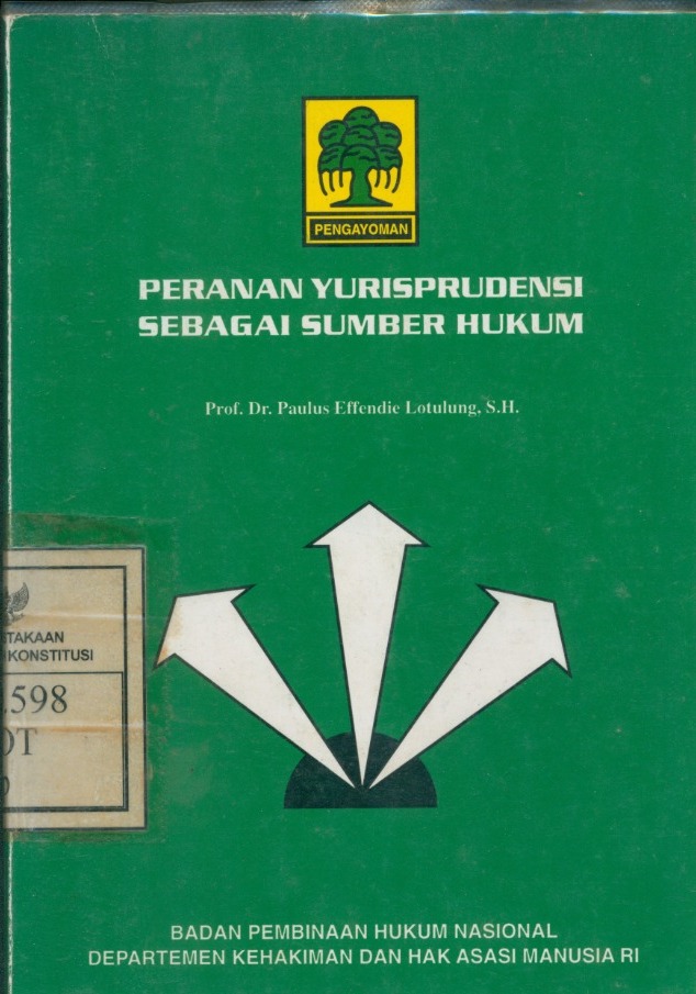 Cover Peranan Yurisprudensi Sebagai Sumber Hukum / Paulus Effendie Lotulung