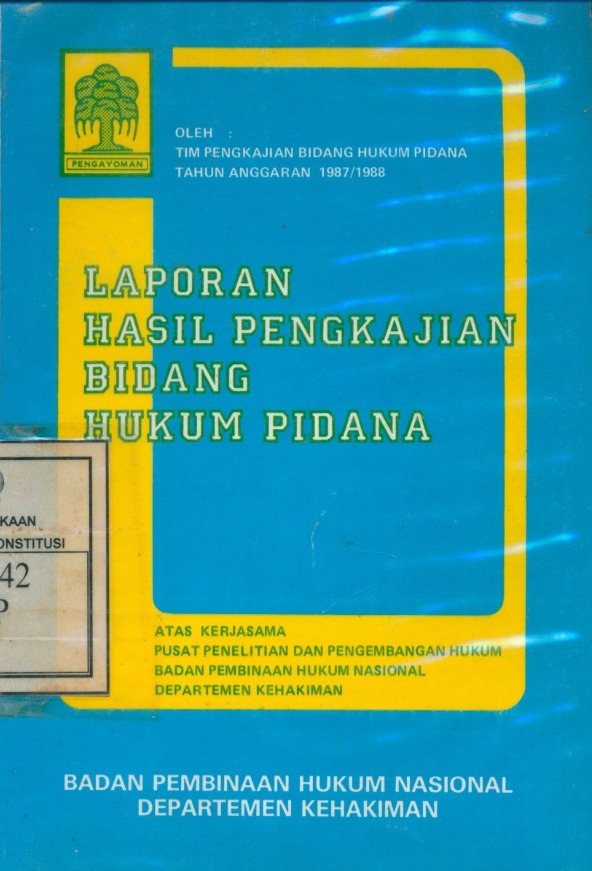 Cover Laporan Hasil Pengkajian Bidang Hukum Pidana / Pusat Penelitian Dan Pengambangan Hukum