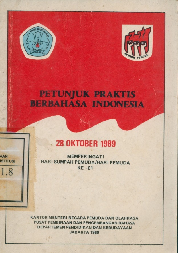 Cover Petunjuk Praktis Berbahasa Indonesia / Kantor Menteri Negara Pemuda Dan Olahraga