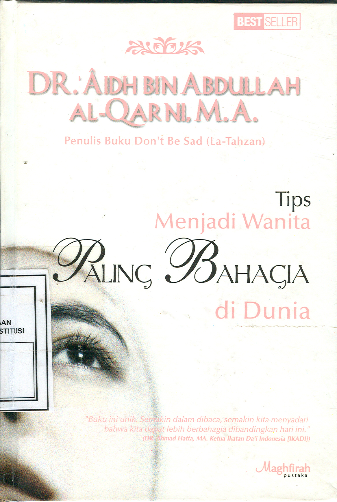 Cover Tips Menjadi Wanita Paling Bahagia di Dunia / Aidh bin Abdullah Al-Qarni