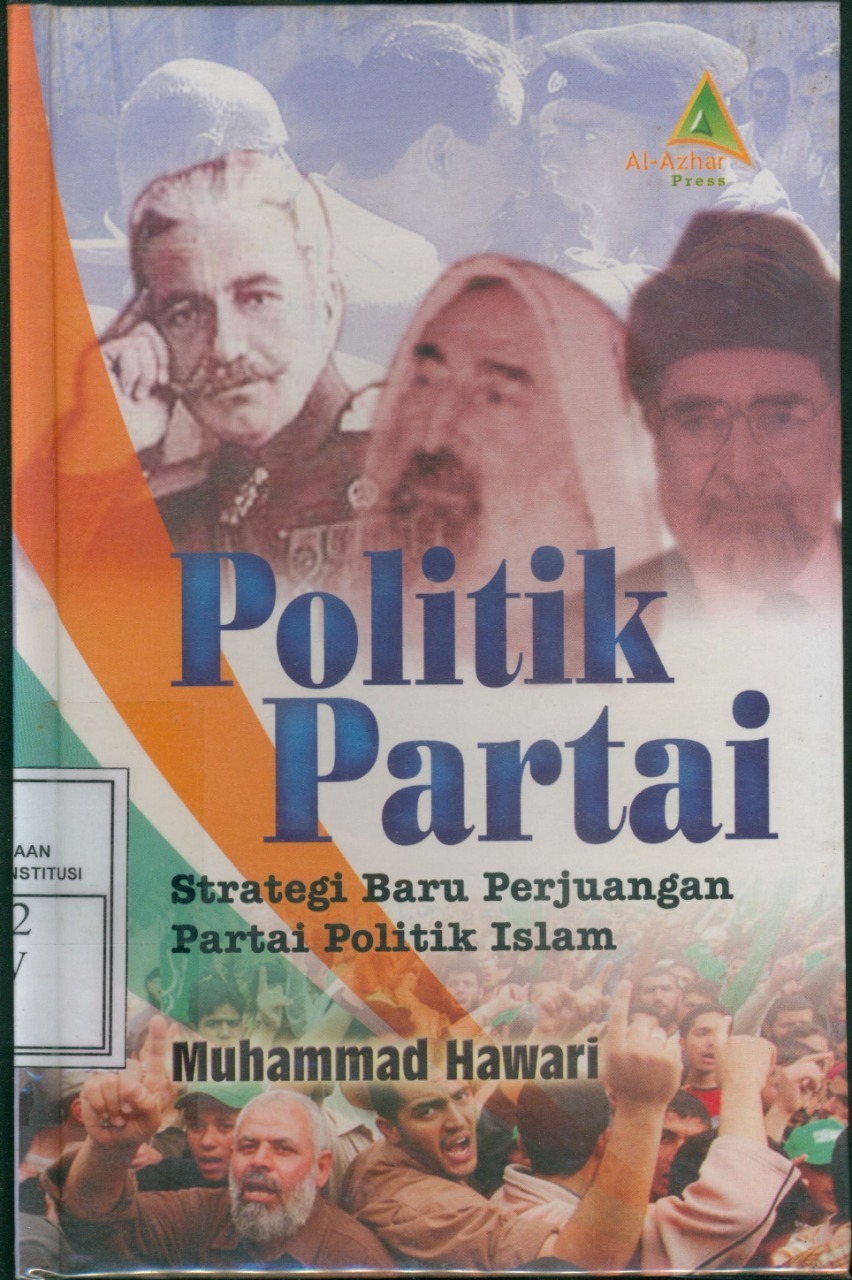 Cover Politik Partai: Strategi Baru Perjuangan Partai Politik Islam / Muhammad Hawari