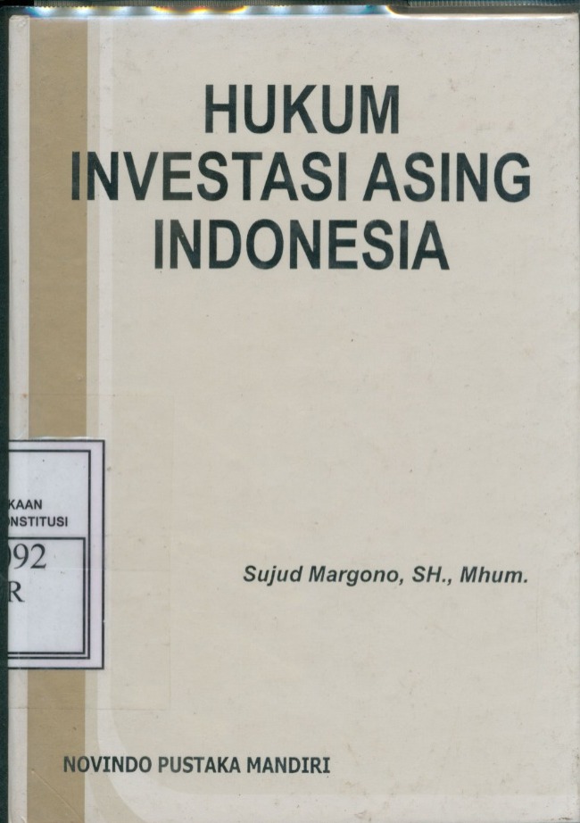 Cover Hukum Investasi Asing Indonesia / Sujud Margono