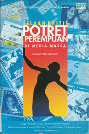 Cover Telah Kritis Potret Perempuan di Media Massa : Adakah Yang Berubah