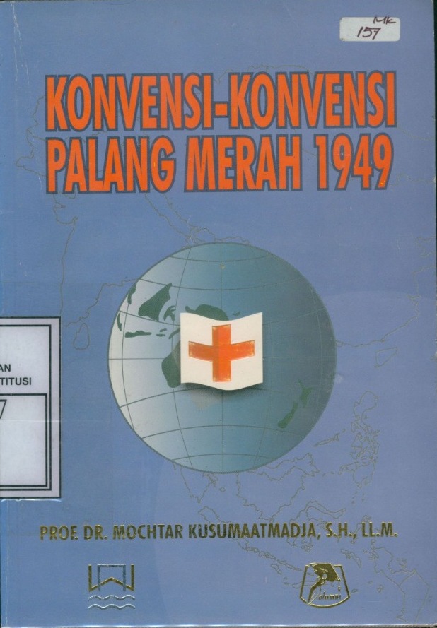 Cover Konvensi-konvensi Palang Merah 1949 : mengenai perlindungan korban perang / Mochtar Kusumaatmadja