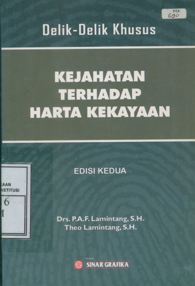 Cover Delik-Delik Khusus :  Kejahatan terhadap Harta Kekayaan / P.A.F. Lamintang dan Theo Lamintang