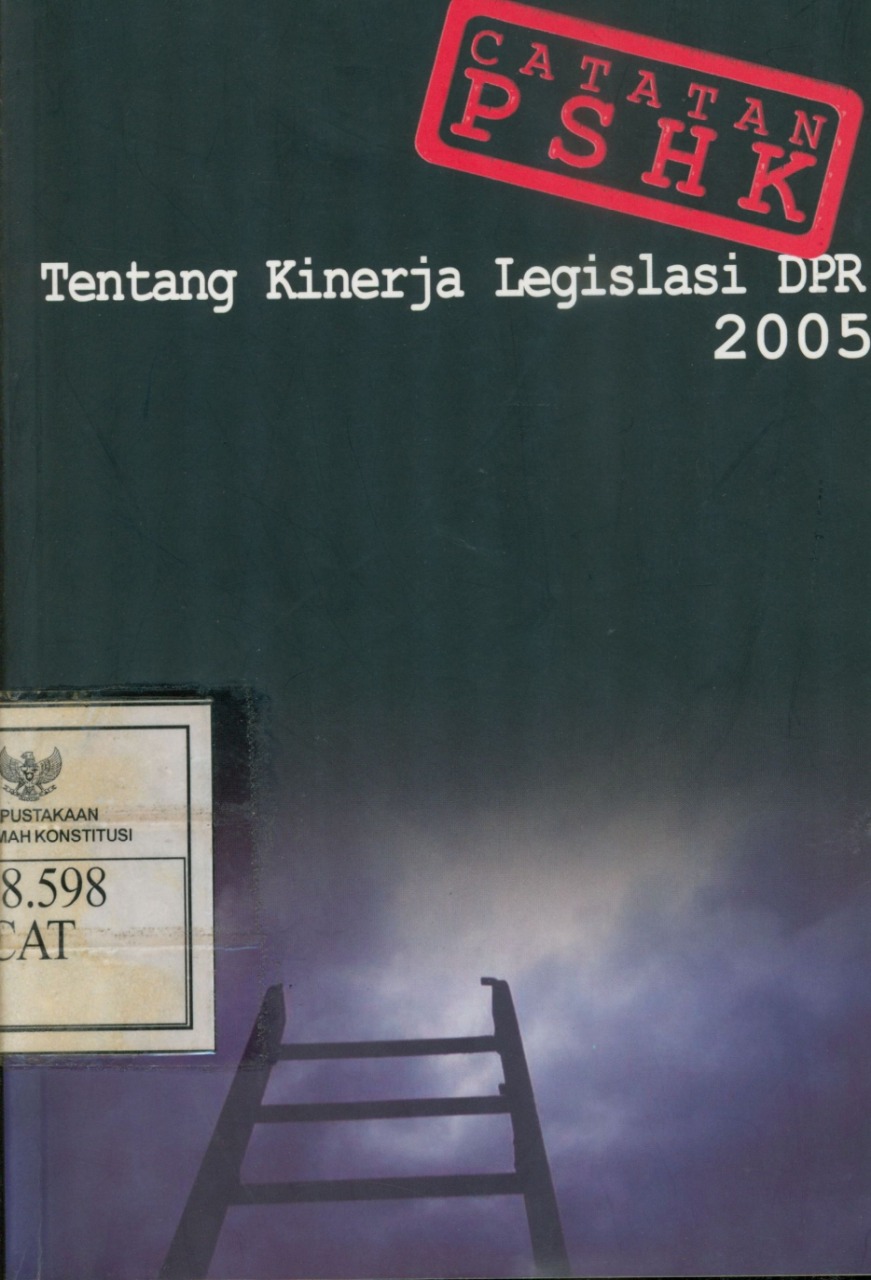 Cover Catatan PSHK tentang kinerja kerja DPR 2005 / Bivitri Susanti [et.al]
