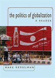 Cover The Politics of Globalization : A Reader / Mark Kesselman