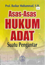 Cover Asas-asas hukum adat :  : suatu pengantar / Bushan Muhammad