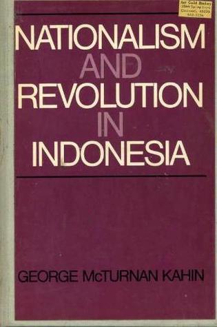 Cover Nationalism and Revolution in Indonesia / George McTurnan Kahin