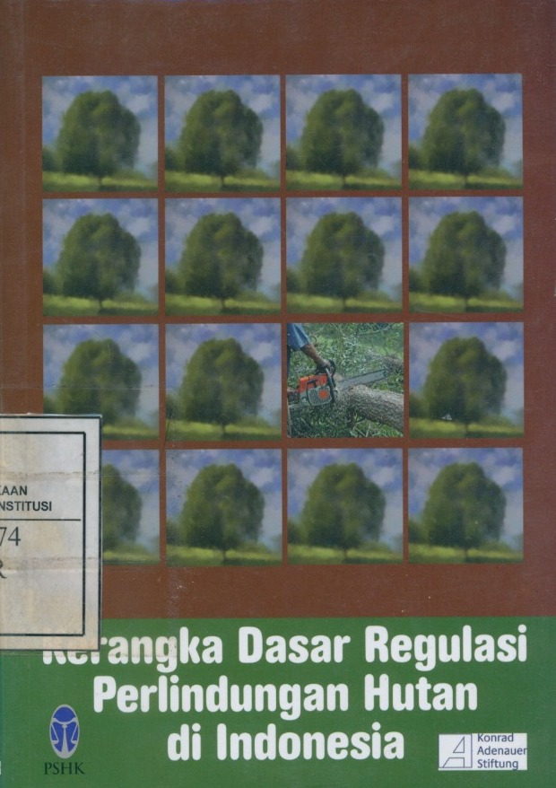 Cover Kerangka Dasar Regulasi Perlindungan Hutan di Indonesia / et.al