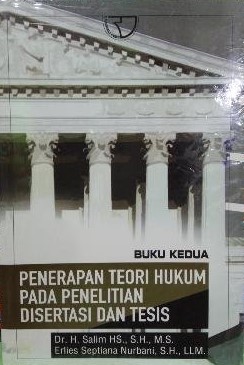 Cover Penerapan teori hukum pada penelitian disertasi dan tesis / Salim HS