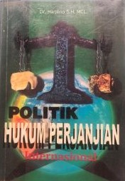 Cover Politik Hukum Perjanjian Internasional / Harjono