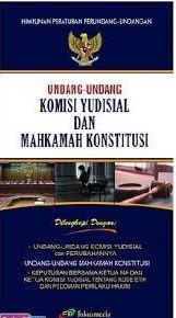 Cover Himpunan peraturan perundang-undangan: Undang-Undang Komisi Yudisial dan Mahkamah Konstitusi Pengarang