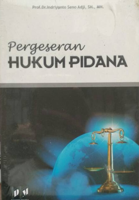 Cover Pergeseran Hukum Pidana / Indriyanto Seno Adji