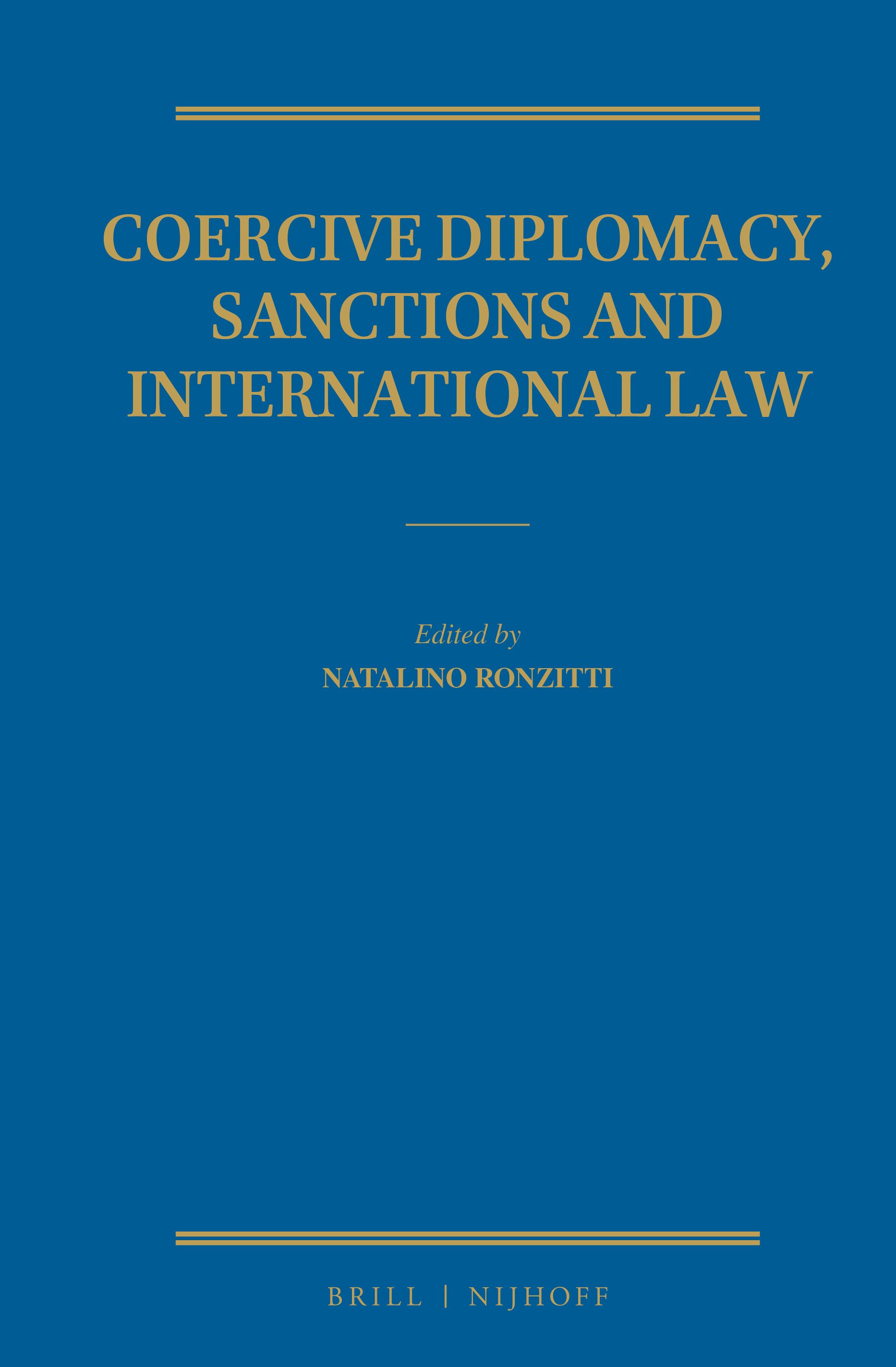 Cover Coercive Diplomacy, Sanctions and International Law / edited by Natalino Ronzitti