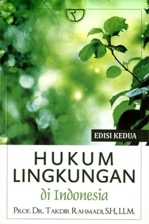 Cover Hukum Lingkungan di Indonesia / Takdir Rahmadi