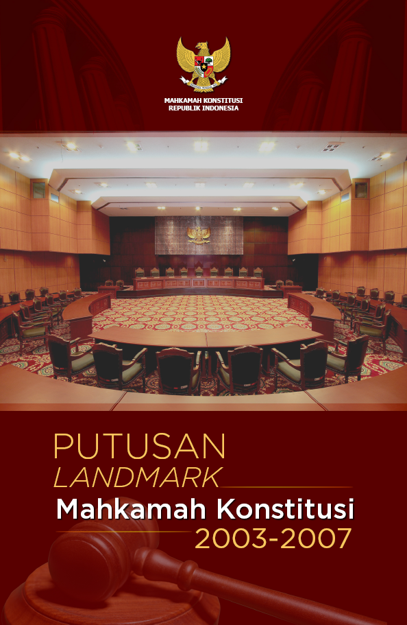 Cover Putusan Landmark Mahkamah Konstitusi 2003-2007 / Kepaniteraan dan Sekretariat Jenderal Mahkamah Konstitusi