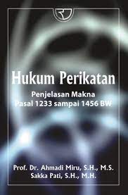 Cover Hukum Perikatan :  Penjelasan Makna Pasal 1233 Sampai 1456 BW / Ahmadi Miru dan Sakka Pati